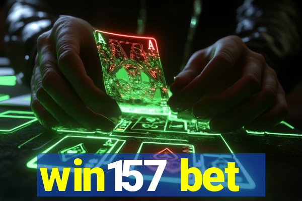 win157 bet